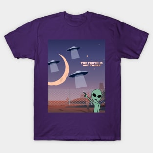 The truth is out there T-Shirt